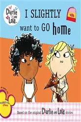 Book cover of I Slightly Want to Go Home by Grosset & Dunlap