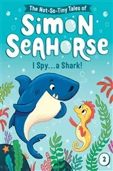 Book cover of I Spy . . . a Shark! by Cora Reef
