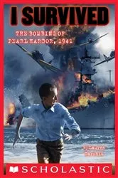 Book cover of I Survived the Bombing of Pearl Harbor, 1941 (I Survived #4) by Lauren Tarshis