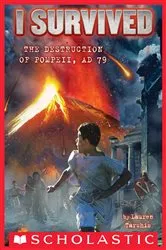 Book cover of I Survived the Destruction of Pompeii, AD 79 (I Survived #10) by Lauren Tarshis