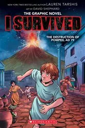 Book cover of I Survived the Destruction of Pompeii, AD 79 (I Survived Graphic Novel #10) by Lauren Tarshis