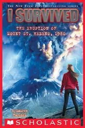 Book cover of I Survived the Eruption of Mount St. Helens, 1980 (I Survived #14) by Lauren Tarshis