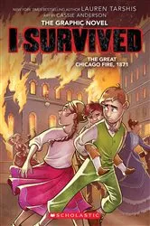 Book cover of I Survived the Great Chicago Fire, 1871 (I Survived Graphic Novel #7) by Lauren Tarshis
