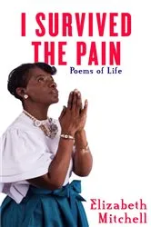 Book cover of I Survived the Pain! by Elizabeth Mitchell