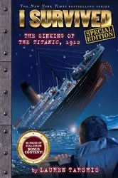 Book cover of I Survived the Sinking of the Titanic, 1912 (Special Edition: I Survived #1) by Lauren Tarshis