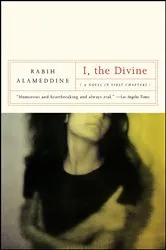 Book cover of I, the Divine by Rabih Alameddine