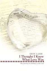Book cover of I Thought I Knew What Love Was by Erin Lamb