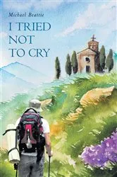 Book cover of I Tried Not To Cry by Unknown
