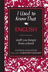 Book cover of I Used to Know That: English by Patrick Scrivenor