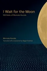 Book cover of I Wait for the Moon by Momoko Kuroda