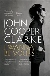 Book cover of I Wanna Be Yours by Unknown