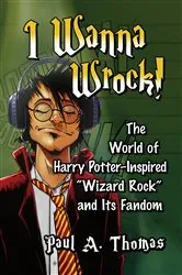 Book cover of I Wanna Wrock! by Paul A. Thomas