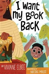 Book cover of I Want My Book Back by Viviane Elbee
