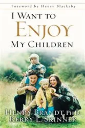 Book cover of I Want to Enjoy My Children by Henry Brandt