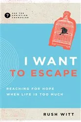 Book cover of I Want to Escape by Rush Witt