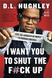 Book cover of I Want You to Shut the F#ck Up by Unknown