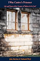 Book cover of I Was Castro's Prisoner by John Martino