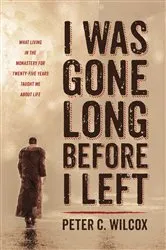 Book cover of I Was Gone Long Before I Left by Unknown