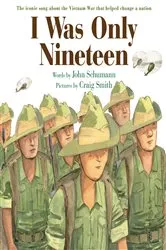 Book cover of I Was Only Nineteen by John Schumann