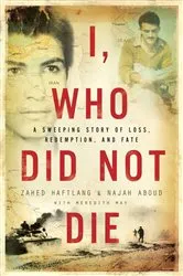 Book cover of I, Who Did Not Die by Zahed Haftlang