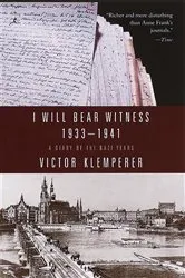 Book cover of I Will Bear Witness, Volume 1 by Victor Klemperer
