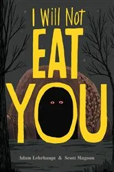 Book cover of I Will Not Eat You by Adam Lehrhaupt