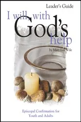 Book cover of I Will, with God's Help Leader's Guide by Mary Lee Wile