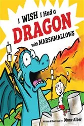 Book cover of I Wish I Had a Dragon With Marshmallows by Unknown