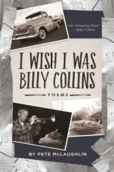 Book cover of I Wish I Was Billy Collins by Unknown