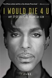 Book cover of I Would Die 4 U by Touré