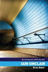 Book cover of Iain Sinclair by Brian Baker