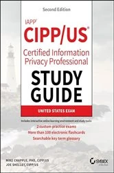 Book cover of IAPP CIPP / US Certified Information Privacy Professional Study Guide (2nd ed.) by Mike Chapple