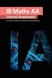 Book cover of IB Math AA [Analysis and Approaches] Internal Assessment by Mudassir Mehmood