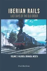 Book cover of Iberian Rails by Fred Matthews