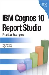 Book cover of IBM Cognos 10 Report Studio by Filip Draskovic