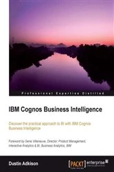 Book cover of IBM Cognos Business Intelligence by Dustin Adkison