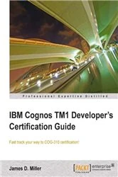 Book cover of IBM Cognos TM1 Developer's Certification guide by James D. Miller