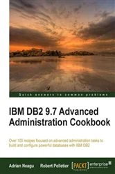 Book cover of IBM DB2 9.7 Advanced Administration Cookbook by Adrian Neagu