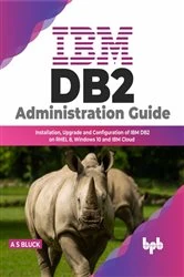Book cover of IBM DB2 Administration Guide by A S Bluck