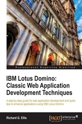 Book cover of IBM Lotus Domino: Classic Web Application Development Techniques by Richard G. Ellis