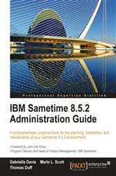 Book cover of IBM Sametime 8.5.2 Administration Guide by Gabriella Davis