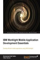 Book cover of IBM Worklight Mobile Application Development Essentials by Muhammad Saif Uddin