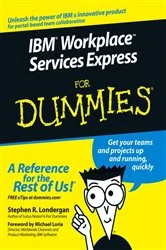 Book cover of IBM Workplace Services Express For Dummies by Stephen R. Londergan