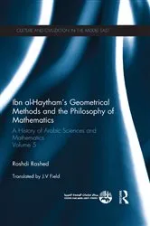 Book cover of Ibn al-Haytham's Geometrical Methods and the Philosophy of Mathematics by Roshdi Rashed