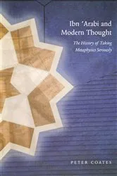 Book cover of Ibn 'Arabi and Modern Thought by Peter Coates