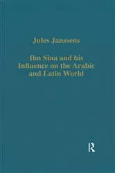 Book cover of Ibn Sina and his Influence on the Arabic and Latin World by Jules Janssens