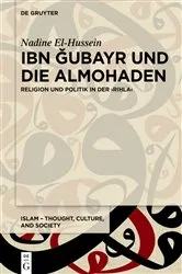 Book cover of Ibn Ǧubayr und die Almohaden by Nadine El-Hussein