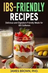 Book cover of IBS Friendly Recipes by James Brown