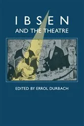 Book cover of Ibsen and the Theatre by Henrik Ibsen