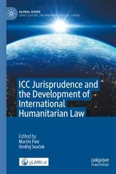Book cover of ICC Jurisprudence and the Development of International Humanitarian Law by Unknown